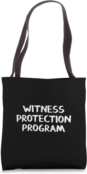 Witness Protection Program Tote Bag